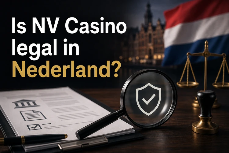 Is NV Casino legal in Nederland?